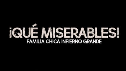 Qué miserables!!