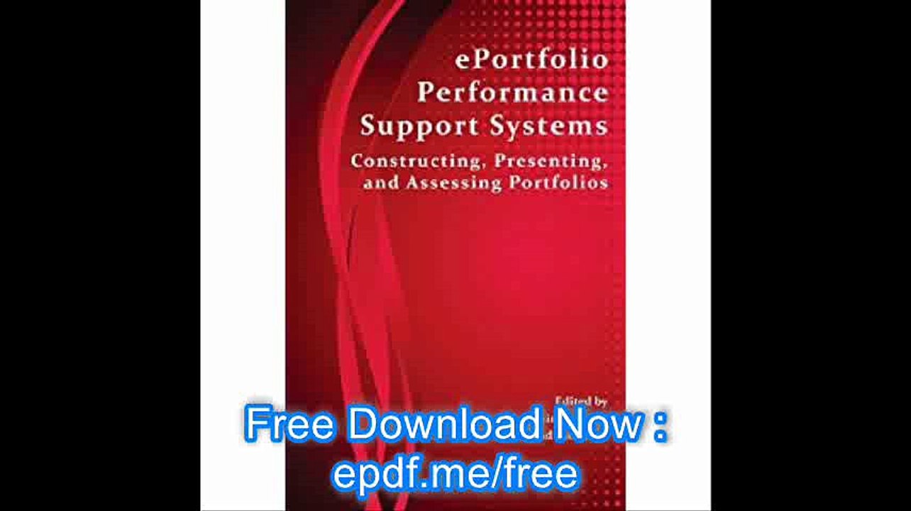 Eportfolio Performance Support Systems Constructing, Presenting, and Assessing Portfolios (Perspectives on Writing)
