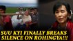 Rohingya crisis: Myanmar's ruler Aung San Suu kyi opens up on Rohingya | Oneindia News