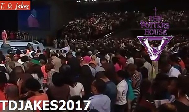 TD JAKES 2017 - #Nothings too hard for God Put your trust in Him, your Faith can move mountains