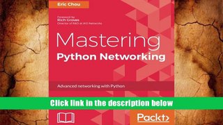 [Download]  Mastering Python Networking Eric Chou Full Book