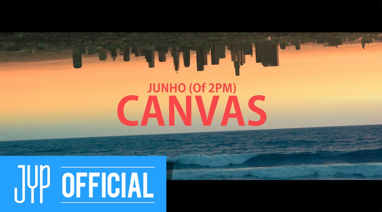 JUNHO(준호) Of 2PM "CANVAS" Teaser Video