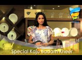 Special Kaju Badam Kheer Recipe How to make kaju badam kheer- Kids Recipes  Desserts