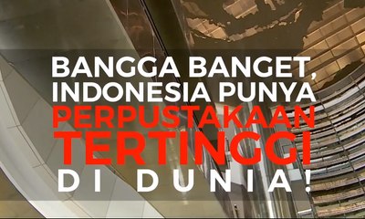 Indonesia Punya Perpustakaan Tertinggi di Dunia