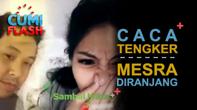 Ups! Caca Tengker dan Suami Mesra Diatas Ranjang - CumiFlash 19 September 2017