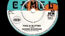 Dennis Alcapone - This A Butter
