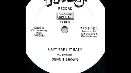 Dennis Brown - Easy Take It Easy