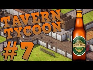 Catching Them Naughty Kids! - Choo Choo Tavern! - (Tavern Tycoon) - Episode 7