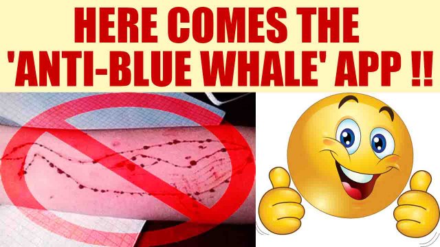 Blue Whale app gets counter attack; Anti-Blue Whale app developed | Oneindia News