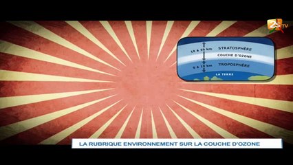 LA RUBRIQUE ENVIRONNEMENT SUR LA COUCHE D'OZONE