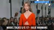 Model Talks Spring/Summer 2017 Julie Hoomans | FashionTV