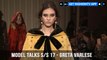 Model Talks Fall/Winter 2017-18 Greta Varlese | FashionTV