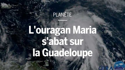 L'ouragan Maria s'abat sur la Guadeloupe