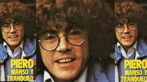 PIERO - MANSO Y TRANQUILO - EN OBRAS 1983