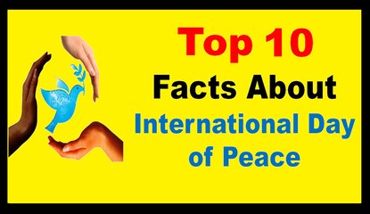 International Day of Peace - Facts