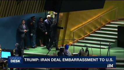 i24NEWS DESK | Trump: Iran deal embarrassement to U. S. | Tuesday, September 19th 2017