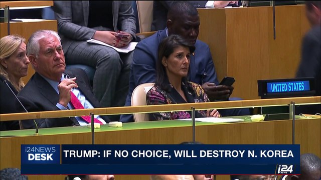 i24NEWS DESK | Trump: if no choice, wil destroy N.Korea | Tuesday, September 19th 2017