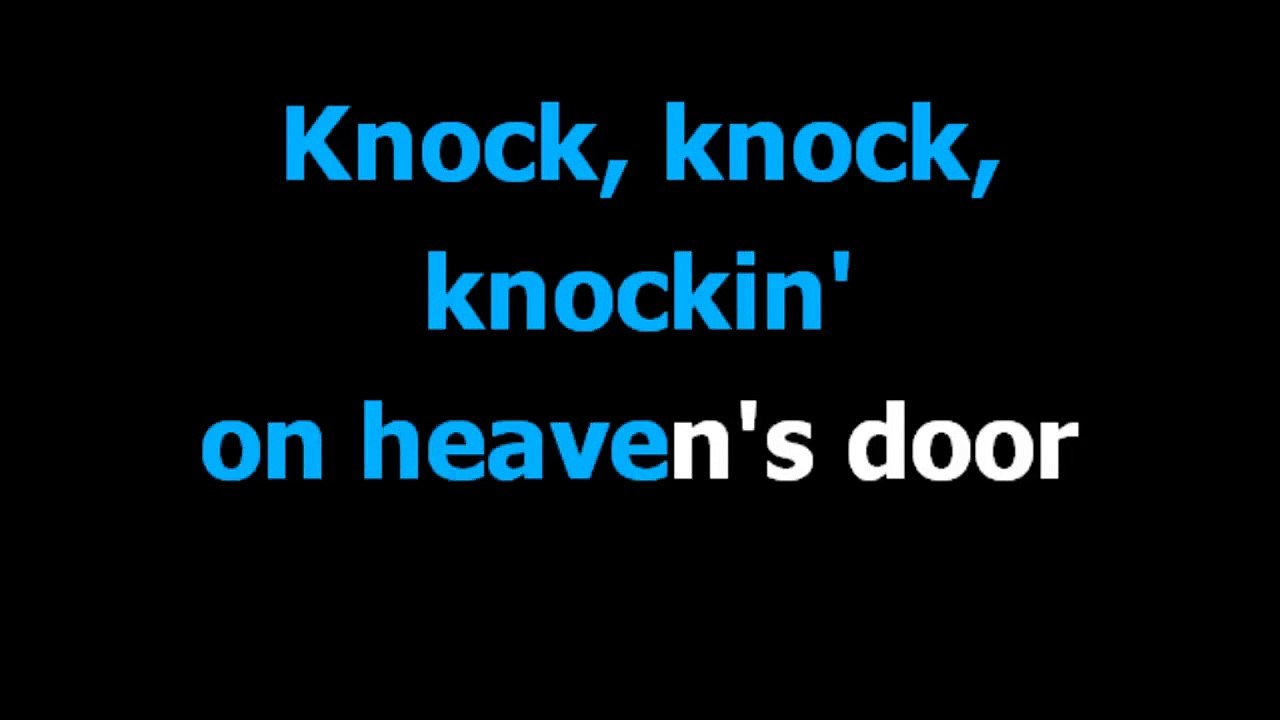 Knockin' on heaven's door  - Guns and roses -  Karaoke -  Lyrics