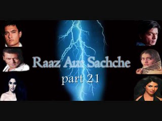 raaz aur sachche- part 21