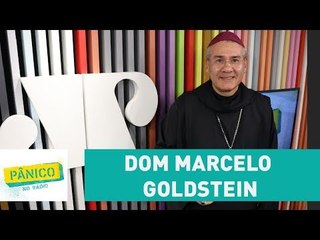 Dom Marcelo Goldstein, o padre das celebridades - Pânico - 14/09/2017
