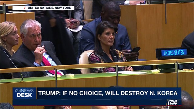 i24NEWS DESK | Trump: If no choice, will destroy N.Korea | Tuesday, September 19th 2017