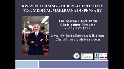 Risks in Leasing Your Real Property to a Medical Marijuana Dispensary