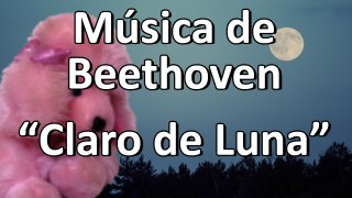 Claro de Luna - Beethoven - Musica para disfrutar y relajarse