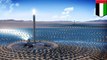 Dubai green lights world's largest concentrated solar power plant