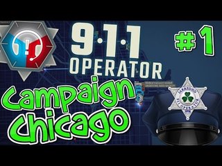 Let's Play Campaign - Chicago - (911 Operator Game) - Part 1