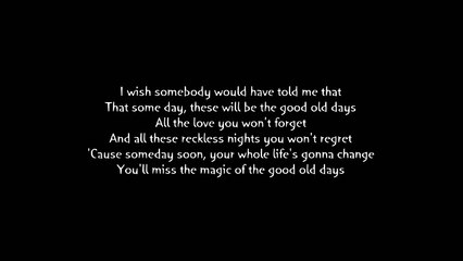 Macklemore - Good Old Days Ft Kesha (Lyrics)