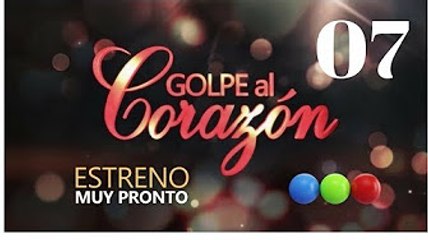 telefe golpe al corazonCapitulo 7 Martes 19 de Septiembre del 2017