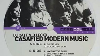 Dj Catt & Dj Foxx - Casafied Modern Music (Deep Mix)