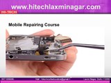 Hi Tech Offers Amazing Advanced Mobile Repairing Course in Laxmi Nagar, Delhi