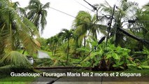 Maria a fait 2 morts et 2 disparus en Guadeloupe