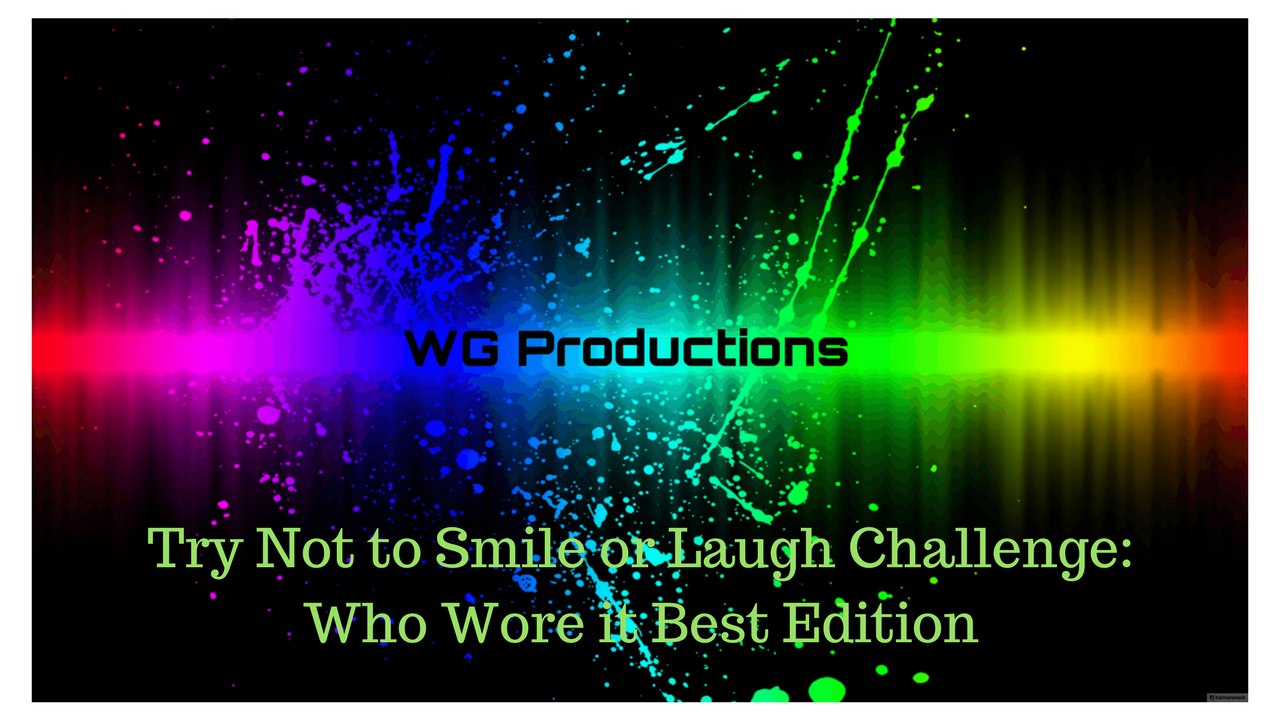 Try Not to Laugh Challenge: Who Wore it Best Edition