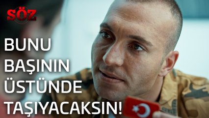Söz 13.Bölüm - Bunu Başının Üstünde Taşıyacaksın!