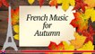 Les Chansonniers - French Music for Autumn