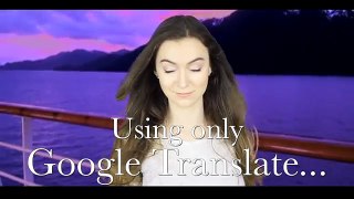 Google Translate Sings: My Heart Will Go On from Titanic