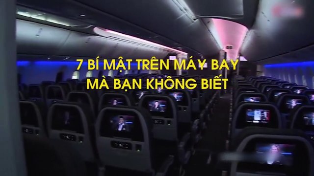7 bí mật trên máy bay hành khách cần nắm rõ để tránh bị thiệt thòi