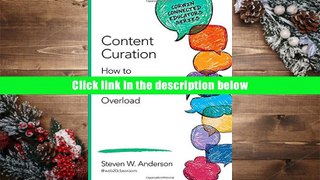 Read Online  Content Curation: How to Avoid Information Overload (Corwin Connected Educators