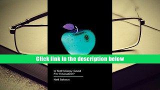 [Download]  Is Technology Good for Education? (Digital Futures) Neil Selwyn Full Book