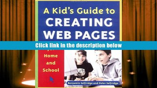 Audiobook  A Kid s Guide to Creating Web Pages for Home and School Benjamin Selfridge Trial Ebook