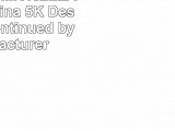 Apple iMac MK462LLA 27Inch Retina 5K Desktop Discontinued by Manufacturer