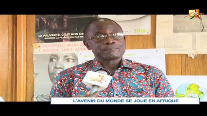 L'AVENIR DU MONDE SE JOUE EN AFRIQUE