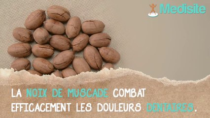 Remède de grand-mère anti-douleur de dents : la noix de muscade