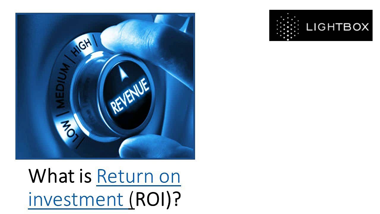 What is Return on investment (ROI)