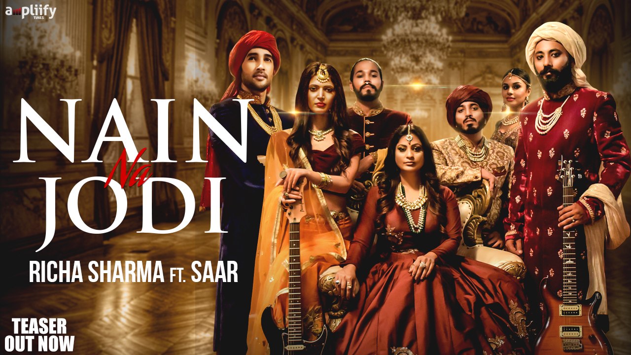 Nain Na Jodi | Teaser | Richa Sharma feat. Saar | Charlie Chauhan I Karan Sharmaa I Ampliify Times