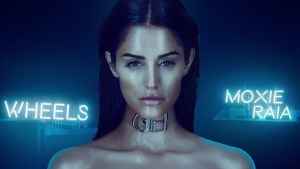 Moxie Raia - Wheels (Audio)