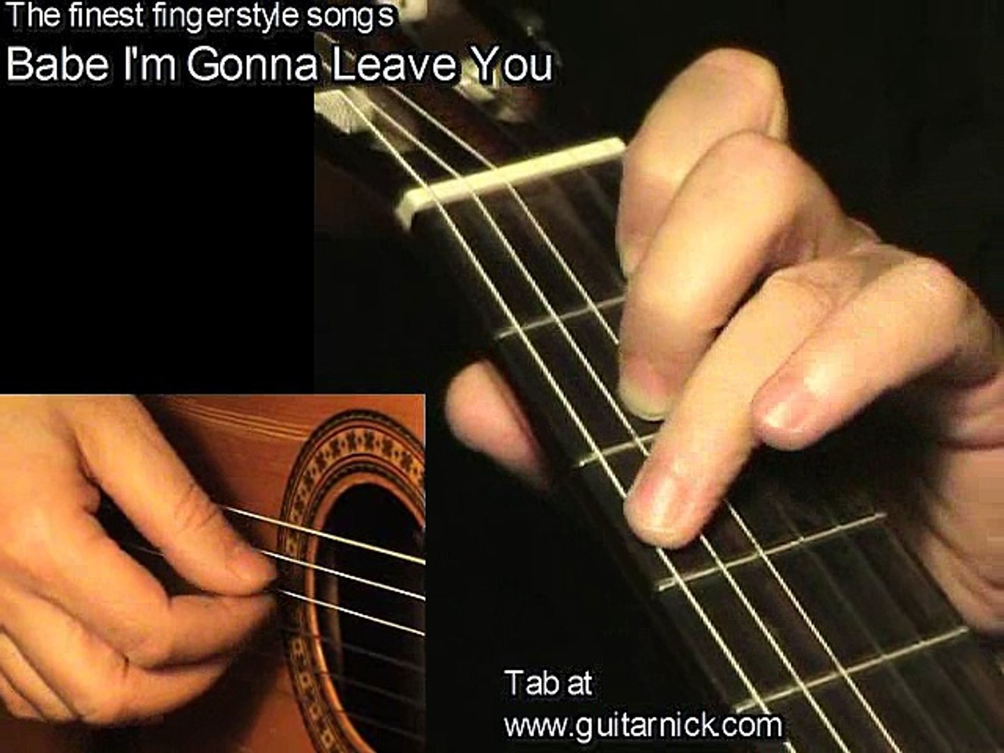 BABE I'M GONNA TO LEAVE YOU: Guitar Lesson + TAB by GuitarNick - Video  Dailymotion
