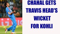 India vs Australia 2nd ODI : Yuzvendra Chahal claims Travis Head wicket | Oneindia News